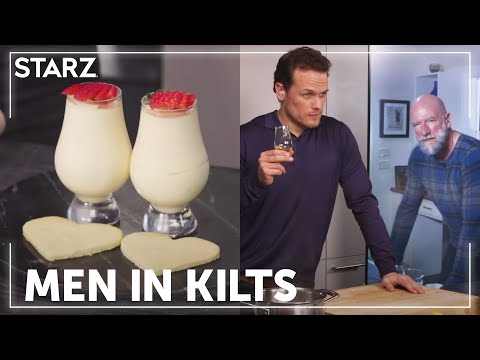 Men in Kilts | Premiere Cookalong | STARZ