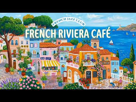 𝐅𝐑𝐄𝐍𝐂𝐇 𝐑𝐈𝐕𝐈𝐄𝐑𝐀 𝐂𝐀𝐅𝐄́ 🏖️ French Instrumental Music — Relaxing Seaside Coffee Playlist