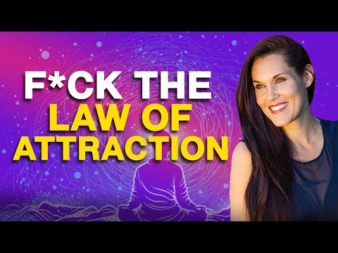 F*ck The Law of Attraction - Teal Swan
