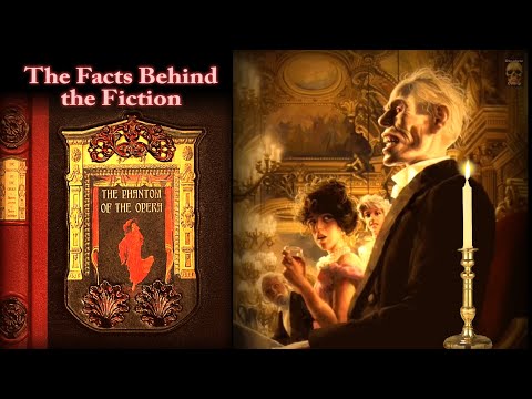 The Real Phantom of the Opera - Facts behind the Fiction