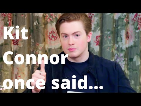 Kit Connor once said...