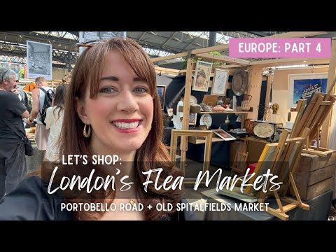 Vintage Shopping in London | Old Spitalfields Market & Portobello Road Market