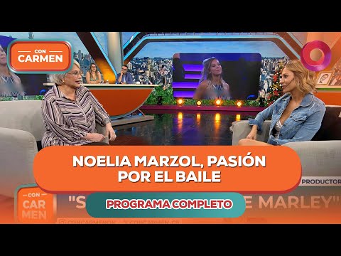 Noelia Marzol, pasión por el baile | #ConCarmen Completo  - 15/12 - El Nueve