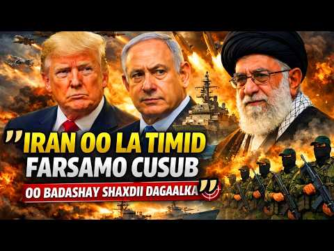 WARARKII UGU DANBEEYAY BARIGA DHEXE | IRAN OO LA TIMID FARSAMO