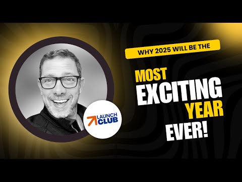 Why 2025 Will Be The Most Exciting Year Ever