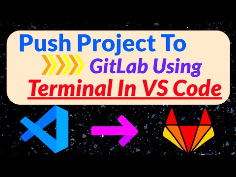 Quickly Push Project From Visual Studio Code To Gitlab Using Terminal And Ssh Key| SSH Key In GitLab