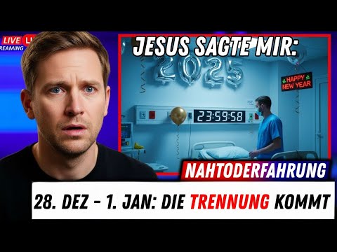 Arzt stirbt 9 Minuten - Jesus warnt: Silvester 2025 trennt wahre Christen in Deutschland