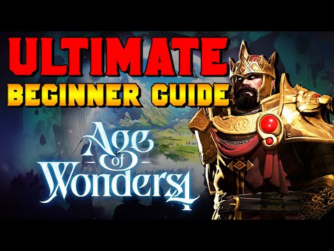 Ultimate Beginner's Guide to Age of Wonders 4