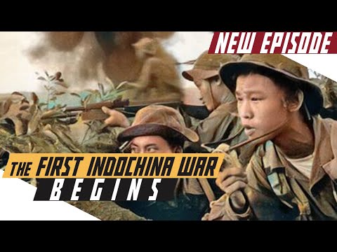 First Indochina War Begins - Cold War DOCUMENTARY