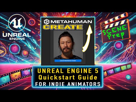 Unreal Engine 5 | MetaHuman Creator & Install Unreal | Quickstart Guide for Indie Animators | Prep