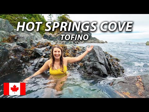 Tofino Hot Springs Cove: Guide to Canada's BEST Natural Hot Springs