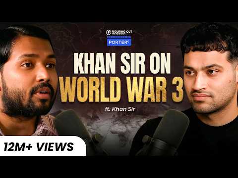 Khan Sir on World War 3, India vs Pakistan, China, Trump & Epstein Files | FO485 Raj Shamani