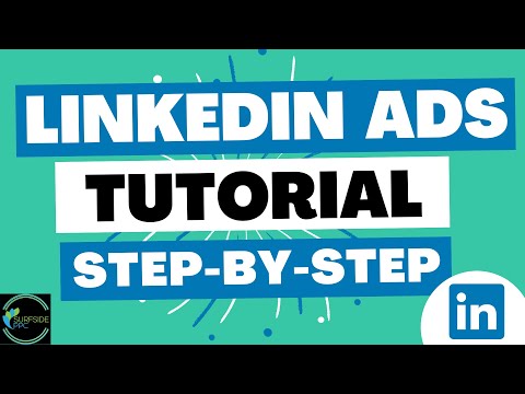 Step-By-Step LinkedIn Ads Tutorial 2023 - How to Advertise on LinkedIn
