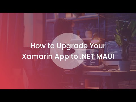 How to Upgrade Your Xamarin App to .NET MAUI | Step-by-Step Guide