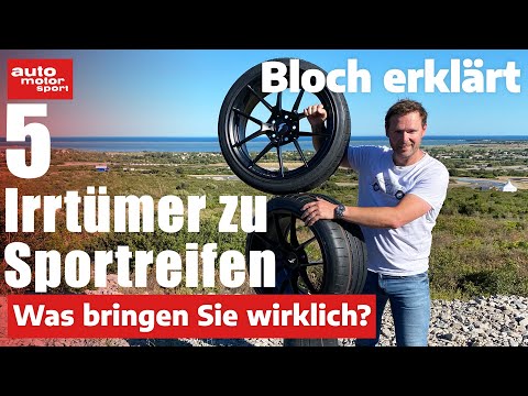 5 Irrtümer zu Sport-Reifen: Was bringen die überhaupt?  Bloch erklärt #189 | auto motor sport