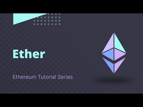 Ethereum - Tutorial 2 - Ether