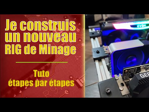 Je CONSTRUIS un NOUVEAU RIG de MINAGE et je vous MONTRE COMMENT je fais  - Miner ETH, Miner RVN, ...