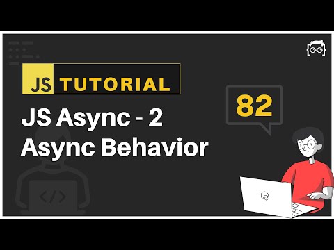 #82 JavaScript Bangla Tutorial | JS Asynchronous Behavior | Asynchronous JavaScript - 2