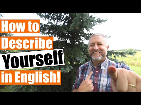 How To Describe Yourself In English! (Also Some Things You Might Not Know About Me!)