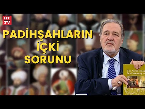 Osmanlı Padişahları içki içer miydi? (Prof. Dr. İlber Ortaylı)