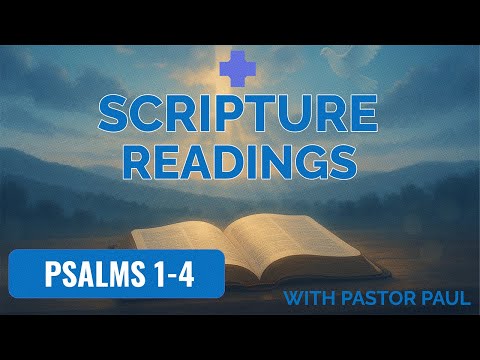 The Book Of Psalms | Live Scripture Reading (Psalms 1-4) | God blesses and protects the righteous