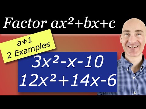 How to Factor a Trinomial where a does not equal 1 (ax²+bx+c)