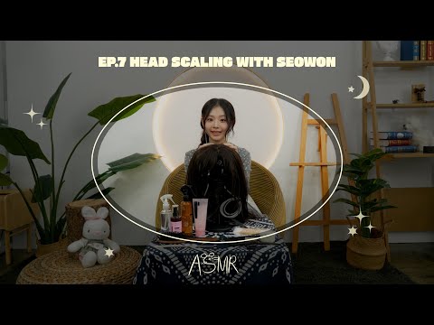 서원 ASMR 💤 | EP.07 두피부터 앞머리까지 제대로 관리해 드릴게요 💇‍♀️