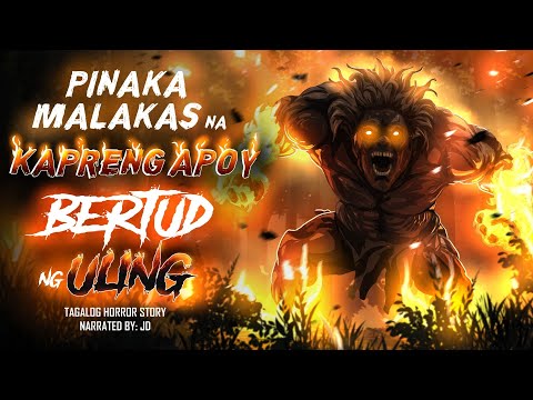 PINAKA MALAKAS NA KAPRENG APOY | BERTUD NG ULING (Aswang True Story)