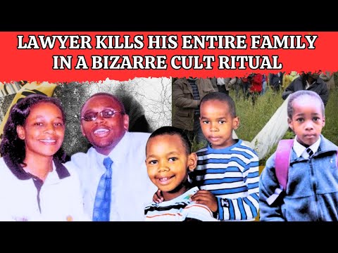 Kenyan Lawyer Slaughters His Family For 'The Church' | The Case of Paul Magu