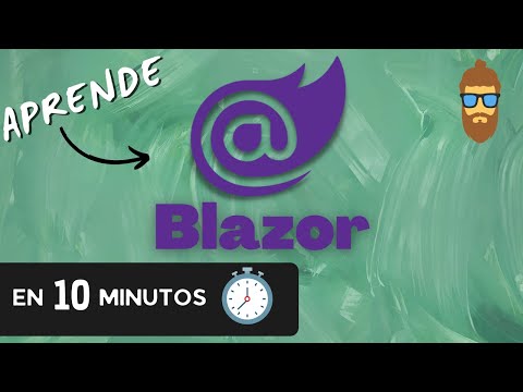 Blazor en 10 minutos - ¿Qué es Blazor? - Aprende Blazor desde Cero