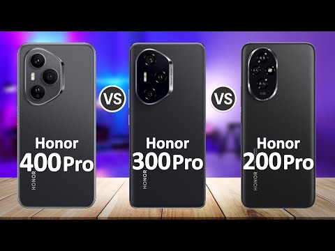 Honor 400 Pro VS Honor 300 Pro VS Honor 200 Pro