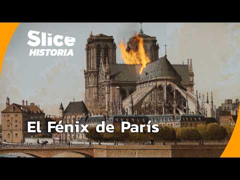 Notre-Dame: La Catedral que Nunca se Rindió | SLICE HISTORIA