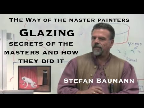 Glazing: Painting as the Old Masters Painted. Old Painting secrets that artist should know