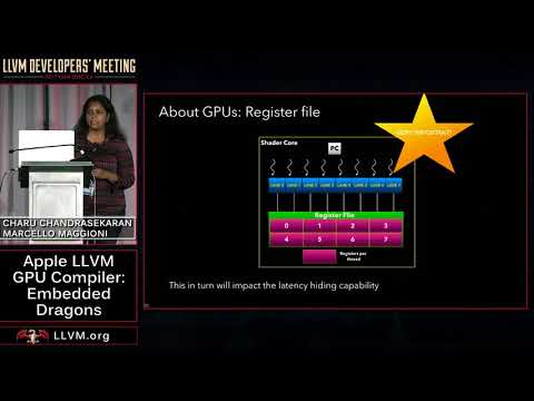 2017 LLVM Developers’ Meeting: C. Chandrasekaran & M. Maggioni “Apple LLVM GPU Compiler ...”