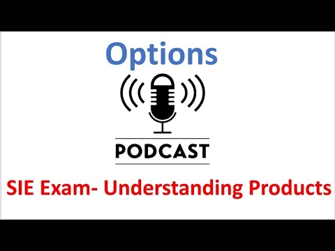 SIE Exam Podcast Options Episode 4