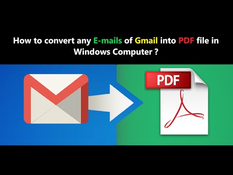 How to convert any E-mails of Gmail into PDF file in Windows Computer ?