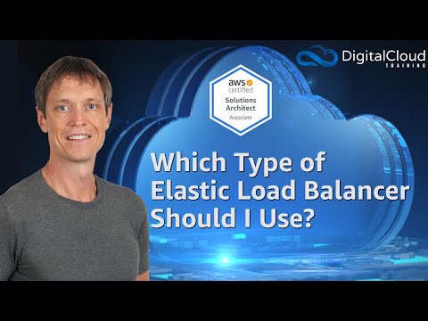 Which Type of Elastic Load Balancer Should I Use?