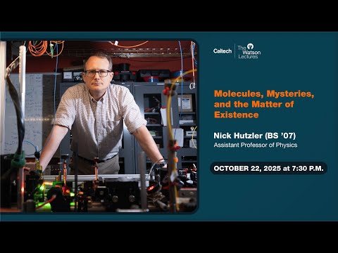 Molecules, Mysteries, and the Matter of Existence - Nick Hutzler