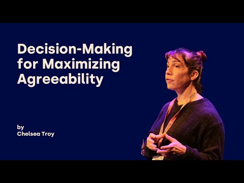 Decision-Making for Maximizing Agreeability - Chelsea Troy - DDD Europe 20204