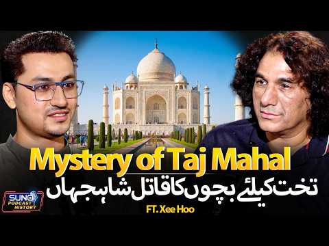 Untold Mystery of Taj Mahal | Downfall of Shah Jahan & Kohinoor Truth | Ft. Xee Hoo