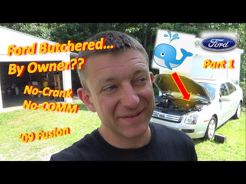 (Pt 1) Ford Butchered...by OWNER?? ('09 Fusion Beached Whale: No-Crank, No-Comm)