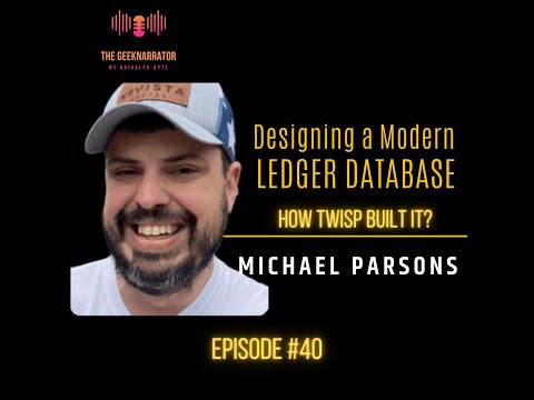 Designing a Modern Ledger Database with Michael Parsons (CTO and Co-Founder @Twisp)