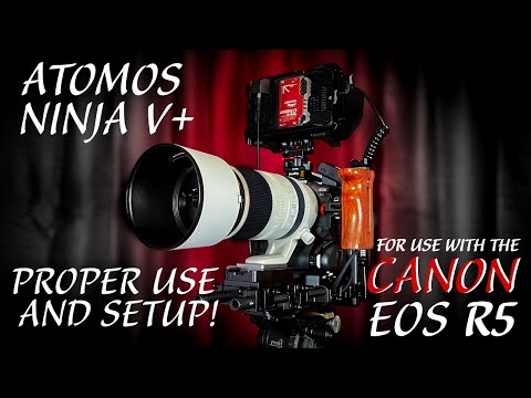 Atomos Ninja V+ (OS11) Setup Guide for use with the Canon EOS R5 (I & II)