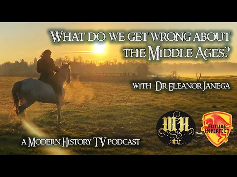 What do we get wrong about the Middle Ages? Podcast with Dr. Eleanor Janega