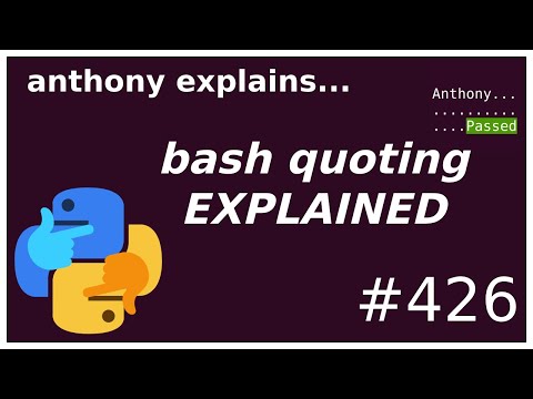 bash quoting is really not that difficult! (beginner - intermediate) anthony explains #426