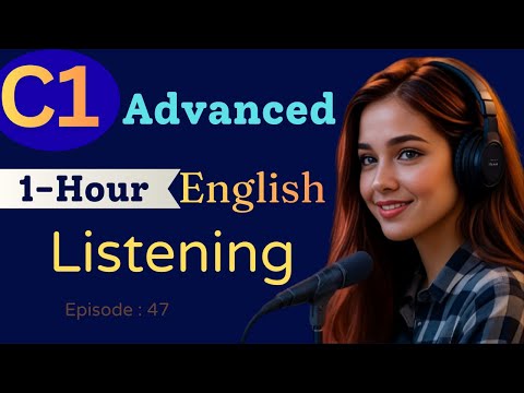 Advanced English Listening Practice – 1 Hour of Real-Life Conversations (Improve Fast!)