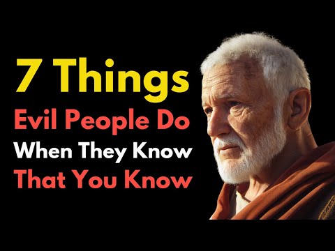 7 Things Evil People Do When They Know That You Know | STOIC PHILOSOPHY