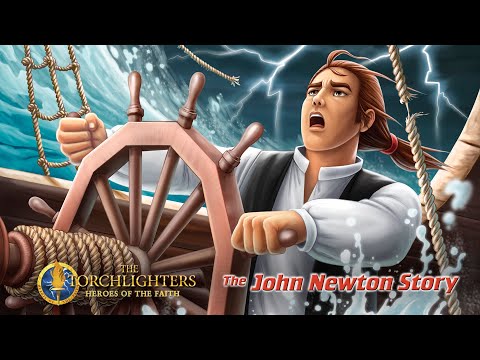 The Torchlighters: The John Newton Story | Episode 21