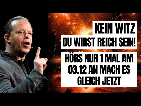 Es ist unheimlich!! Das Universum wird dich reich machen – hör nur einmal zu – Joe Dispenza