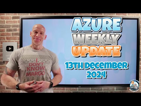 Azure Update - 13th December 2024